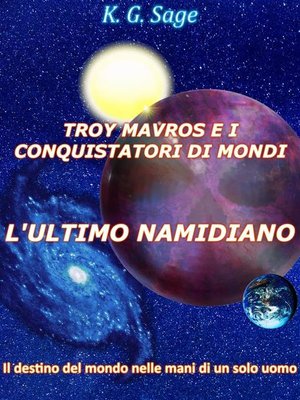cover image of Troy Mavros e i conquistatori di mondi--L'ultimo namidiano